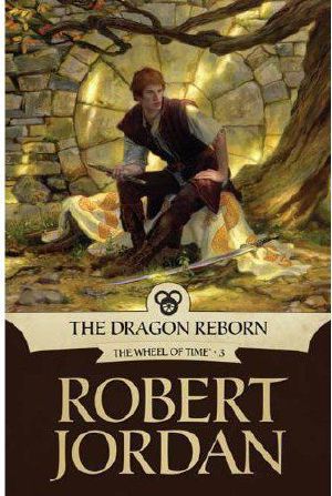 [The Wheel of Time 03] • The Dragon Reborn